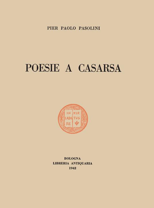 Poesie a Casarsa-Il primo libro di Pasolini - Pier Paolo Pasolini,Franco Zabagli - ebook