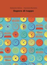 Sapere di tappo. La vera storia dell'oggetto più usato al mondo