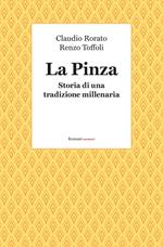 La pinza. Storia di una tradizione millenaria