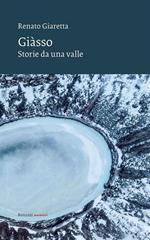 Giasso. Storie da una valle