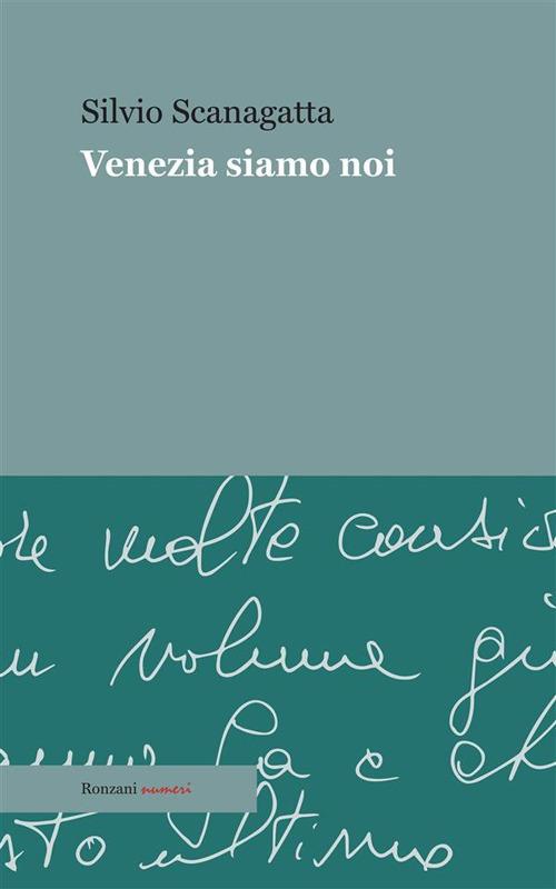 Venezia siamo noi - Silvio Scanagatta - ebook