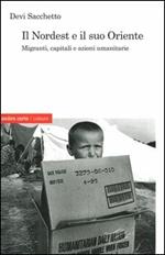 Il Nordest e il suo Oriente. Migranti, capitali e azioni umanitarie