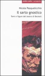 Il sarto gnostico. Temi e figure del teatro di Beckett