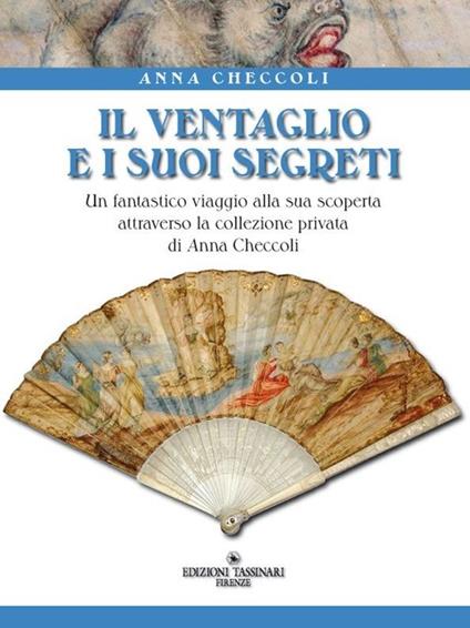 Il ventaglio e i suoi segreti - Anna Checcoli - copertina