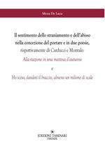 Il sentimento dello straniamento e dell'abisso nella concezione del poetare e in due poesie, rispettivamente di Carducci e Montale