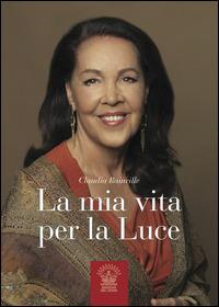 La mia vita per la Luce - Claudia Rainville - copertina