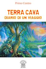 Terra cava. Diario di un viaggio