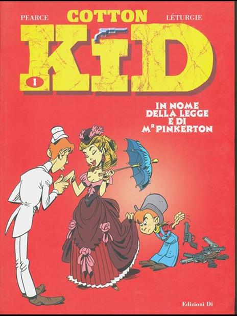 Cotton Kid. Vol. 1 - Pearce,Leturgie - copertina