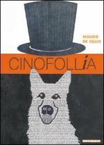 Cinofollia