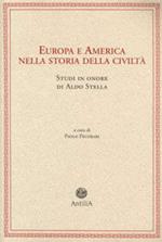 Europa e America nella storia della civiltà. Studi in onore di Aldo Stella