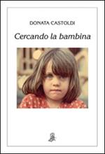 Cercando la bambina