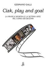 Ciak, play and goal. La pratica sportiva e la settima arte nel corso dei decenni