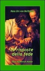 Le risposte della fede - Hans Urs von Balthasar - copertina