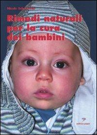 Rimedi naturali per la cura dei bambini - Nicole Schaenzler - copertina