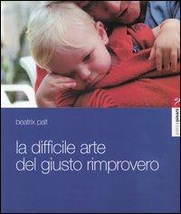 La difficile arte del giusto rimprovero - Beatrix Palt - copertina