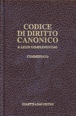 Codice di diritto canonico e leggi complementari commentato. Testo latino a fronte