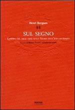 Sul segno. Lezioni del 1902-1903 sulla Storia dell'idea di tempo