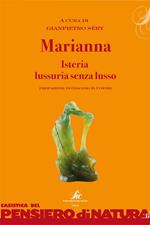 Marianna. Isteria, lussuria senza lusso