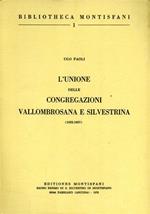 L' unione delle Congregazioni vallombrosana e silvestrina (1662-1667)