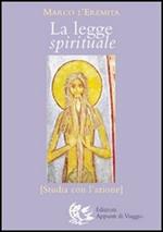 La legge spirituale. Studia con l'azione