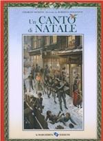 Un canto di Natale. Ediz. illustrata