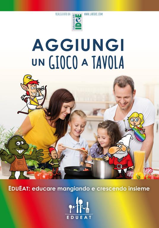 Aggiungi un gioco a tavola. Edueat educare mangiando e crescendo insieme e il mondo dei Govut - copertina