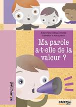 Ma parole a-t-elle de la valeur?