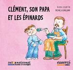 Clément, son papa et les épinards