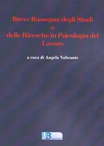 Breve rassegna degli studi e delle ricerche in psicologia del lavoro