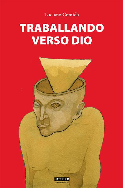 Traballando verso Dio - Luciano Comida - copertina