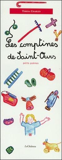 Les comptines de Saint-Ours. Petit poèmes - Teresa Charles - copertina