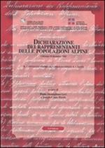 Dichiarazione dei rappresentanti delle popolazioni alpine. Il contesto storico, i protagonisti e i testi