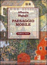 Paesaggio mobile - Alberta Bigagli - copertina