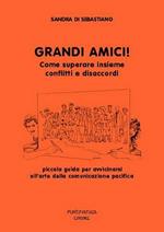 Grandi amici