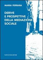 Derive e prospettive della mediazione sociale