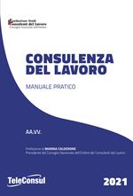 Consulenza del lavoro. Manuale pratico