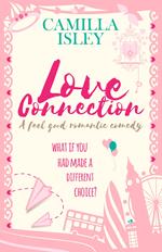 Love Connection: A Feel Good Romantic Comedy