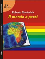 Il mondo a pezzi. Recensioni per «micropolis» 2001-2005