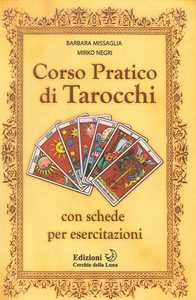 Libro Corso di tarocchi. Con schede per esercitazioni Mirko Negri