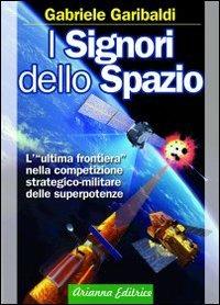 I signori dello spazio - Gabriele Garibaldi - copertina