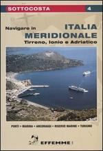 Navigare in Italia meridionale. Tirreno, Ionio e Adriatico