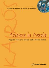 Abitare la parola. Aspetti teorici e pratici della lectio divina - copertina