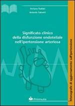 Significato clinico della disfunzione endoteliale nell'ipertensione arteriosa