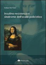 Insulino-resistenza e sindrome dell'ovaio policistico