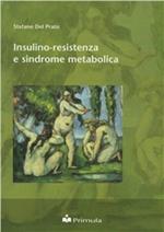 Insulino-resistenza e sindrome metabolica