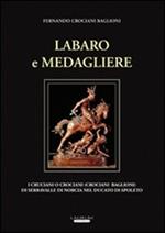 Labaro e medagliere. I cruciani o crociani (Crociani Baglioni) di Serravalle di Norcia nel ducato di Spoleto