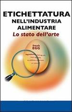 Etichettatura nell'industria alimentare: lo stato dell'arte