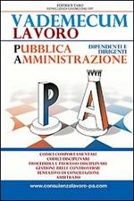 Vademecum lavoro per dipendenti e dirigenti della pubblica amministrazione