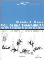 Figli di una Shamandura. Peccati e segreti di Sharm el-Sheikh