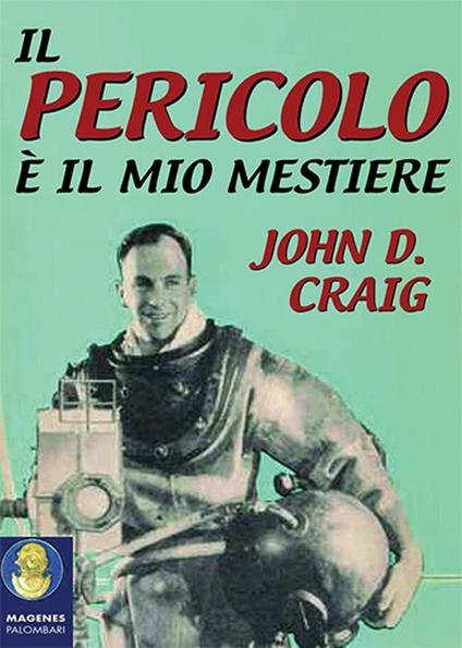 Il pericolo è il mio mestiere - John D. Craig - copertina